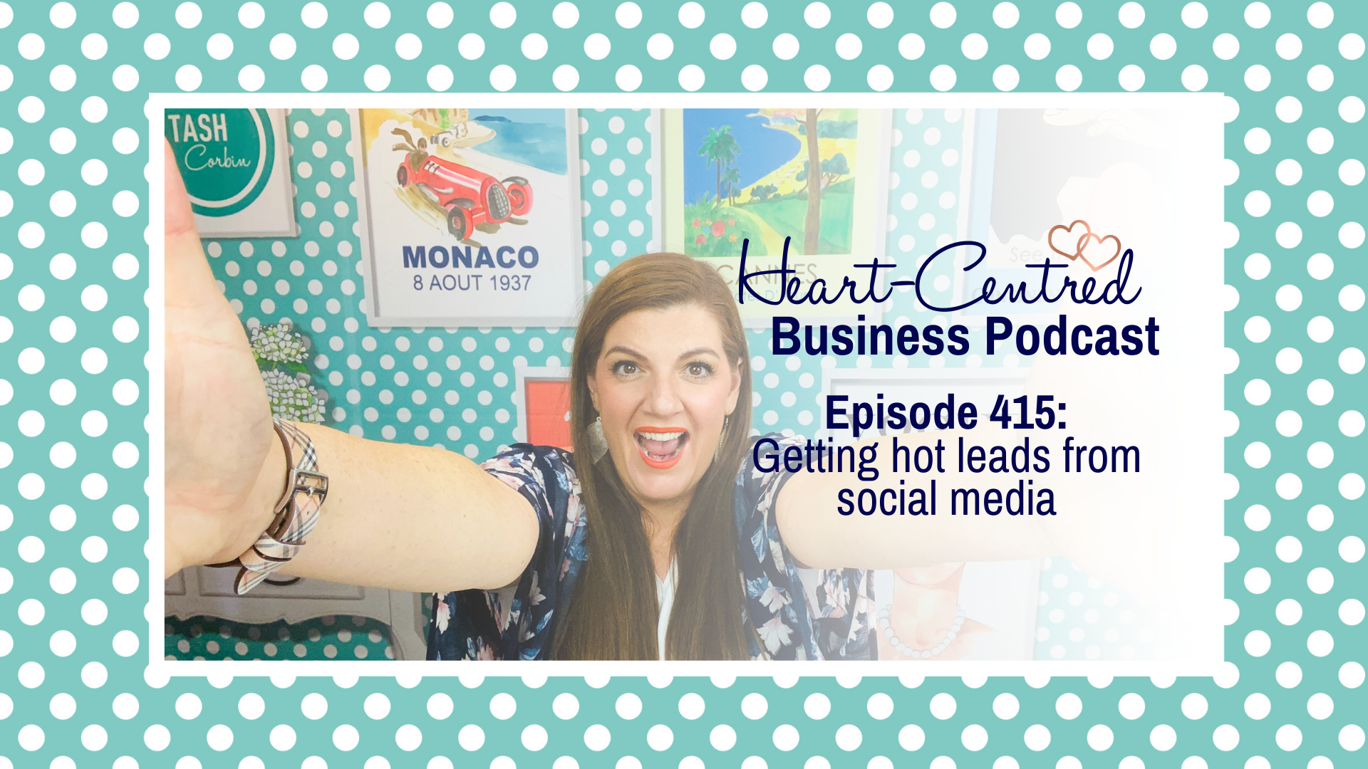 hot leads social media Tash Corbin podcast