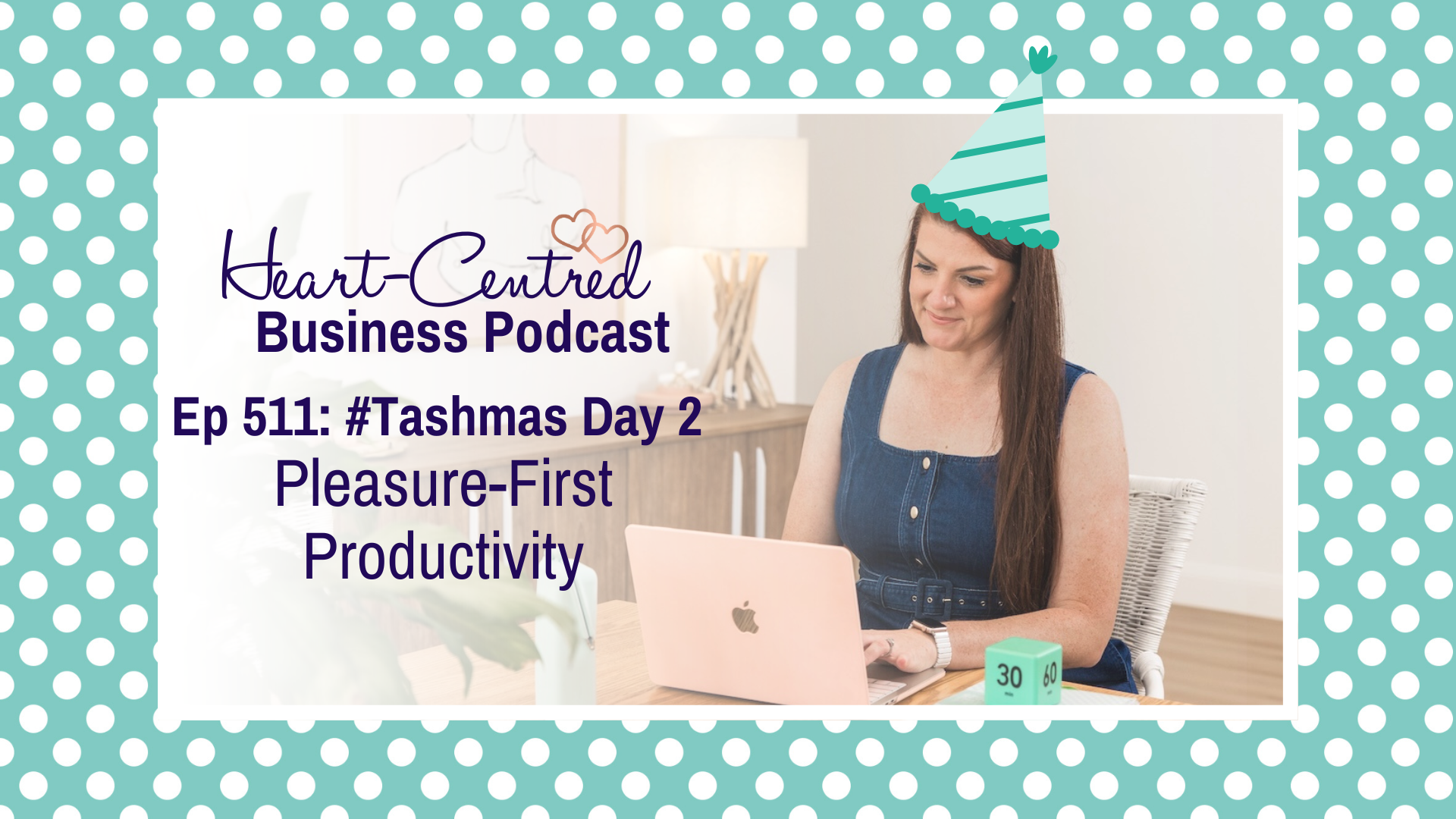pleasure-first productivity Tash Corbin podcast